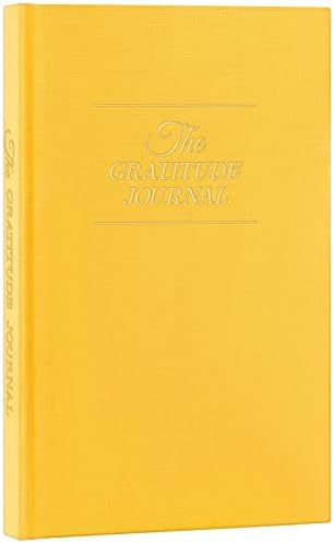 The Gratitude Journal : More Happiness, Positivity, Affirmation, Productivity, Mindfulness & Self Care - A Simple Undated Hardcover Daily Guide Planner for Women & Men (Sunshine Yellow)