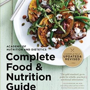 Academy Of Nutrition And Dietetics Complete Food And Nutrition Guide, 5th Ed