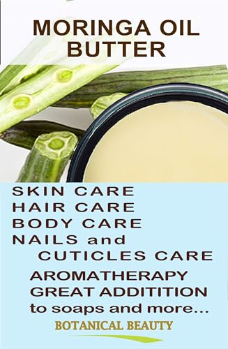 Botanical Beauty‎ MORINGA OIL BUTTER Pure Natural Virgin Unrefined RAW 8 Fl. Oz.- 240 ml for FACE, SKIN, BODY, DAMAGED HAIR, NAILS. - Image 3